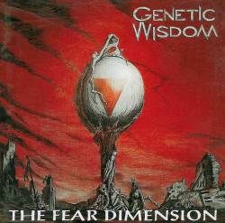 Genetic Wisdom : The Fear Dimension